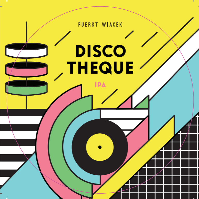 Fuerst Wiacek Discotheque IPA owk